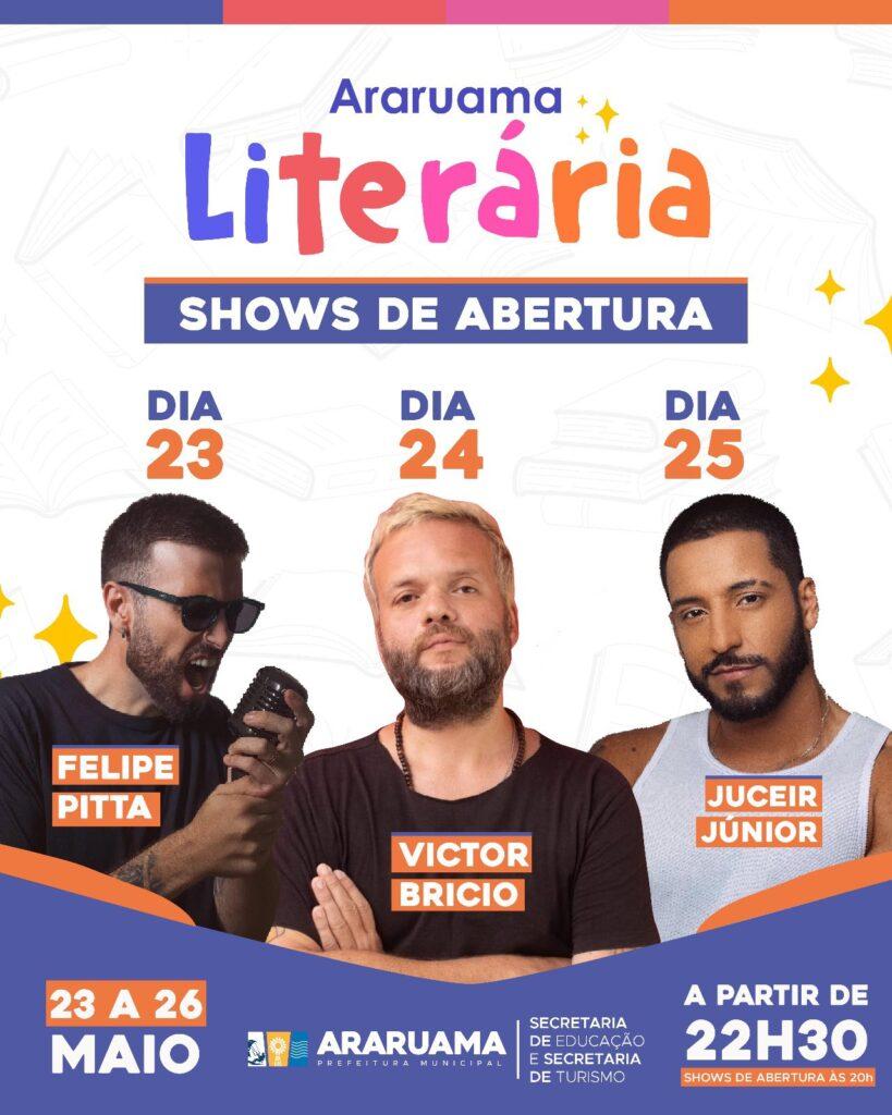 Araruama Literária 2025 - shows de Abertura Felipe Pitta, Victor Bricio e Juceir Junior.