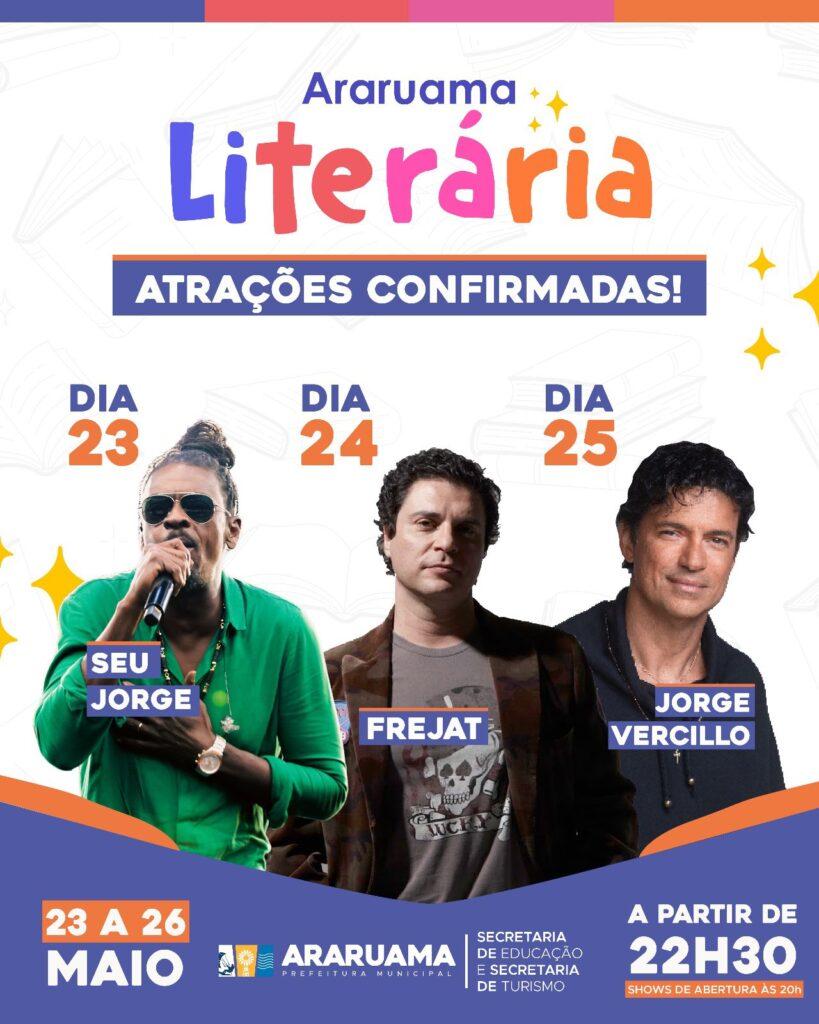 Araruama Literária 2025 - shows gratuitos de artistas consagrados da música brasileira Seu Jorge, Frejat e Jorge Vercillo.