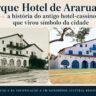 Fachada do Parque Hotel de Araruama, patrimônio histórico do município