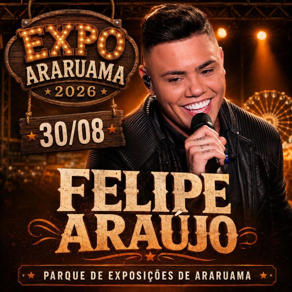 Felipe-Araujo-Expo-Araruama-2026-1024x1024 Expo Araruama 2026: programação completa, shows, horários e atrações