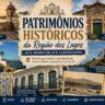Patrimônios históricos da Região dos Lagos em Cabo Frio, Búzios, São Pedro da Aldeia e Saquarema