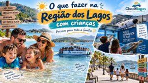 O que fazer na Região dos Lagos com crianças e passeios para toda a família