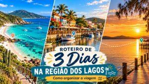 Roteiro de 3 dias na Região dos Lagos com Búzios, Cabo Frio, Arraial, Araruama e Saquarema